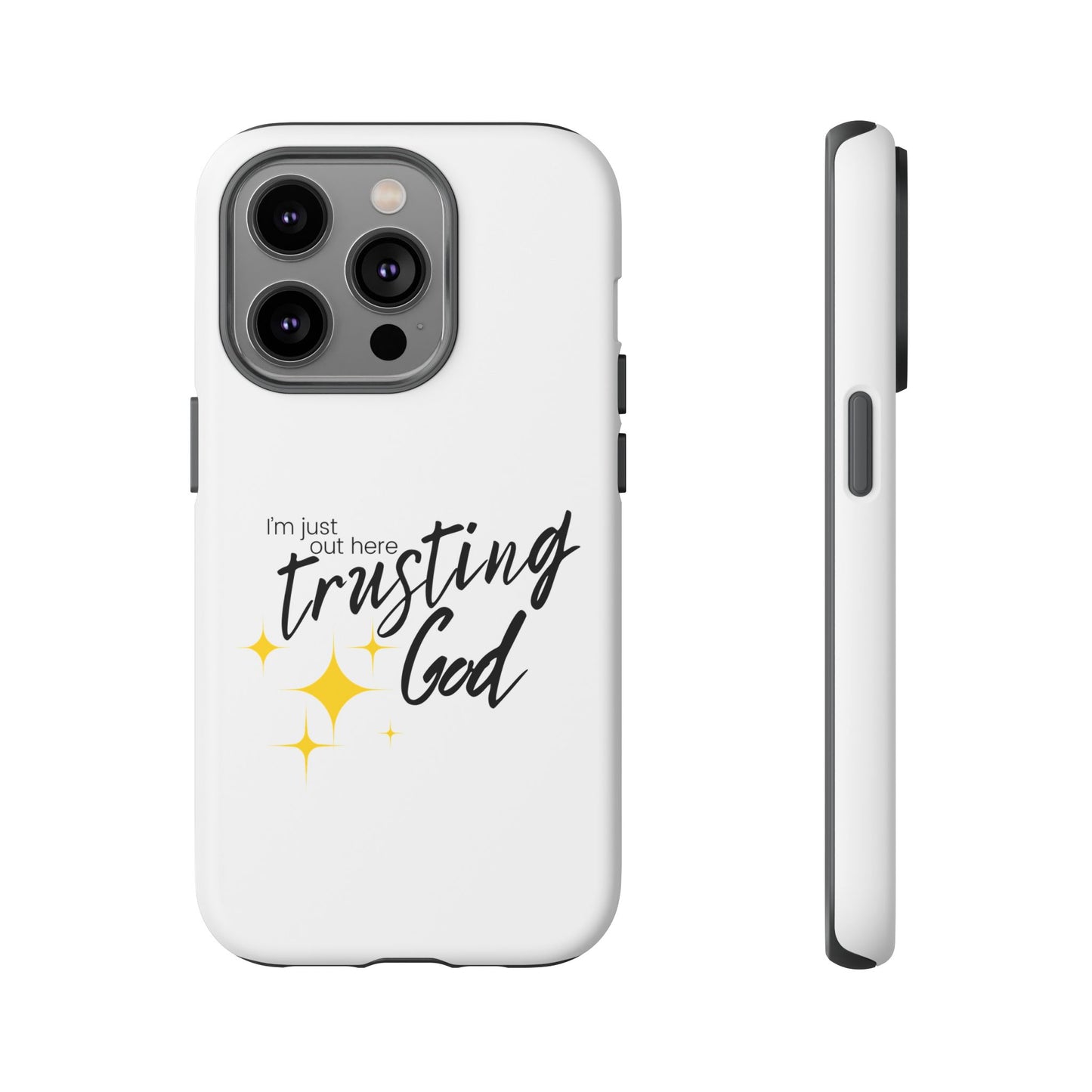 I'm Just Out Here Trusting God - Phone Case