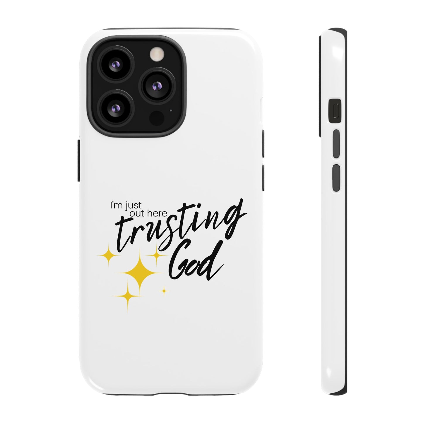 I'm Just Out Here Trusting God - Phone Case