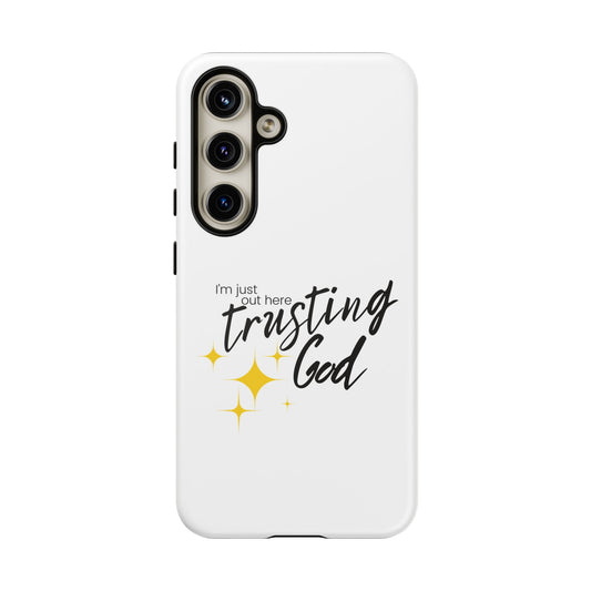 I'm Just Out Here Trusting God - Phone Case