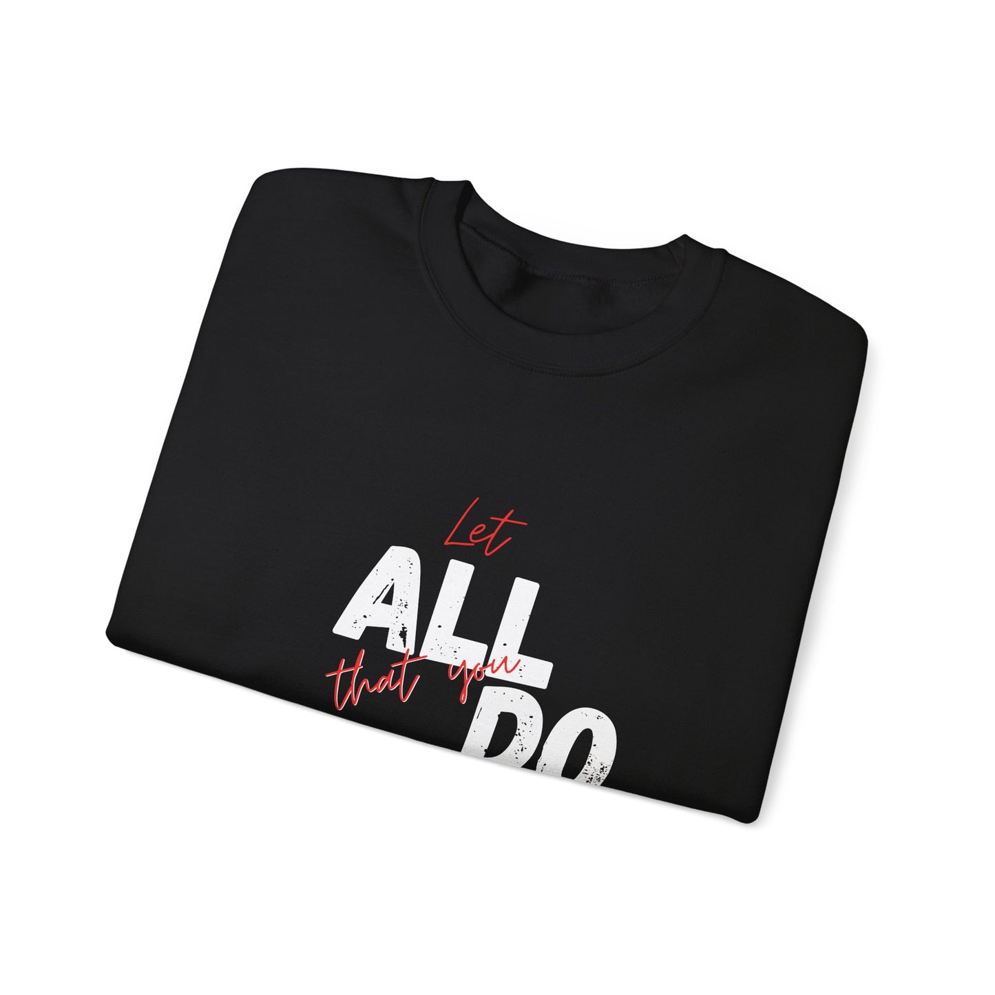 1 Corinthians 16:14 Love Sweatshirt, Couples Gift, Valentine's Day, Anniversary, Casual Wear, Christian Apparel