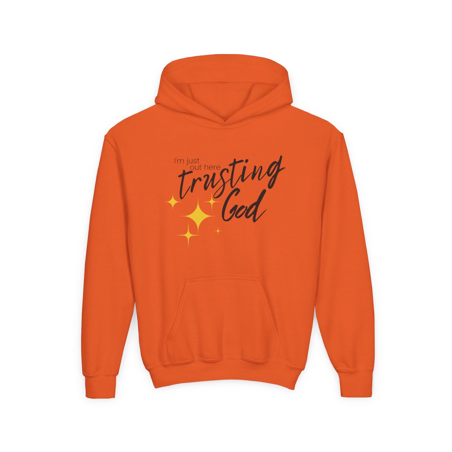 I'm Just Out Here Trusting God - Youth Hooded Sweatshirt