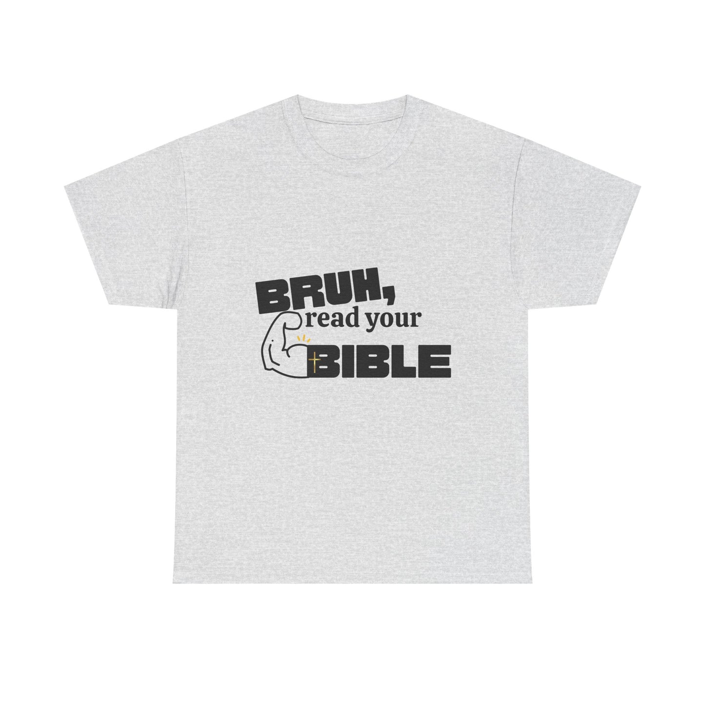 Bruh, Read Your Bible - Funny Bible Quote T-Shirt, Christian Gift, Men's Tee, Casual Wear, Church Shirt, Humor Apparel