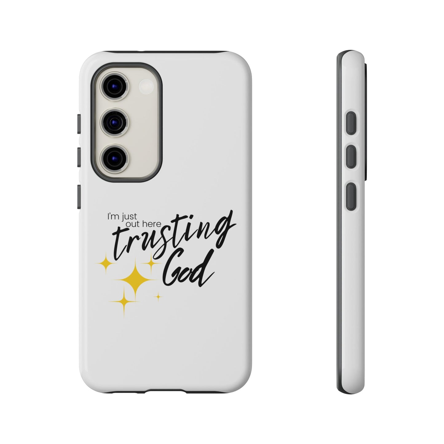 I'm Just Out Here Trusting God - Phone Case