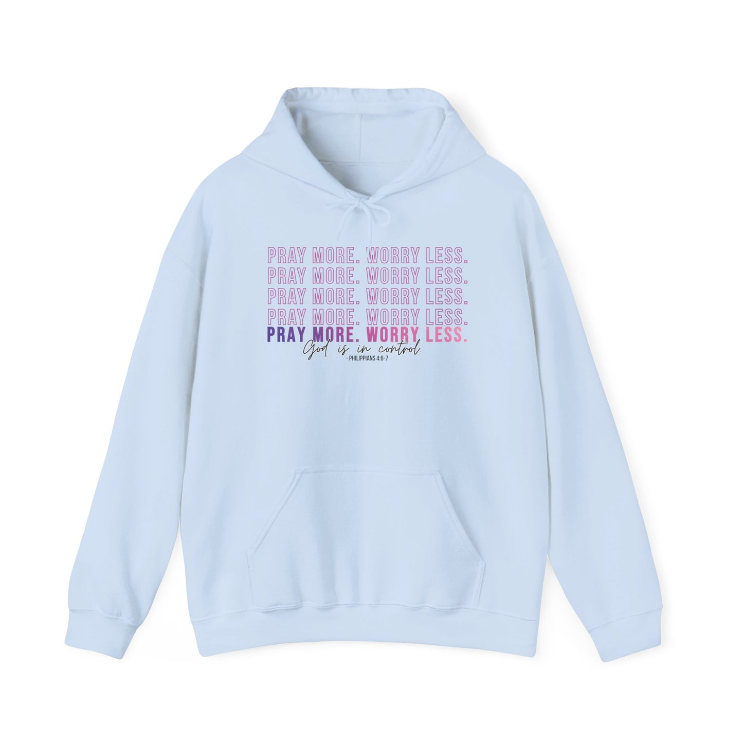 Pray More Worry Less Hoodie, Inspirational Sweatshirt, Cozy Gift for Her, Motivation Apparel, Self-Care Reminder