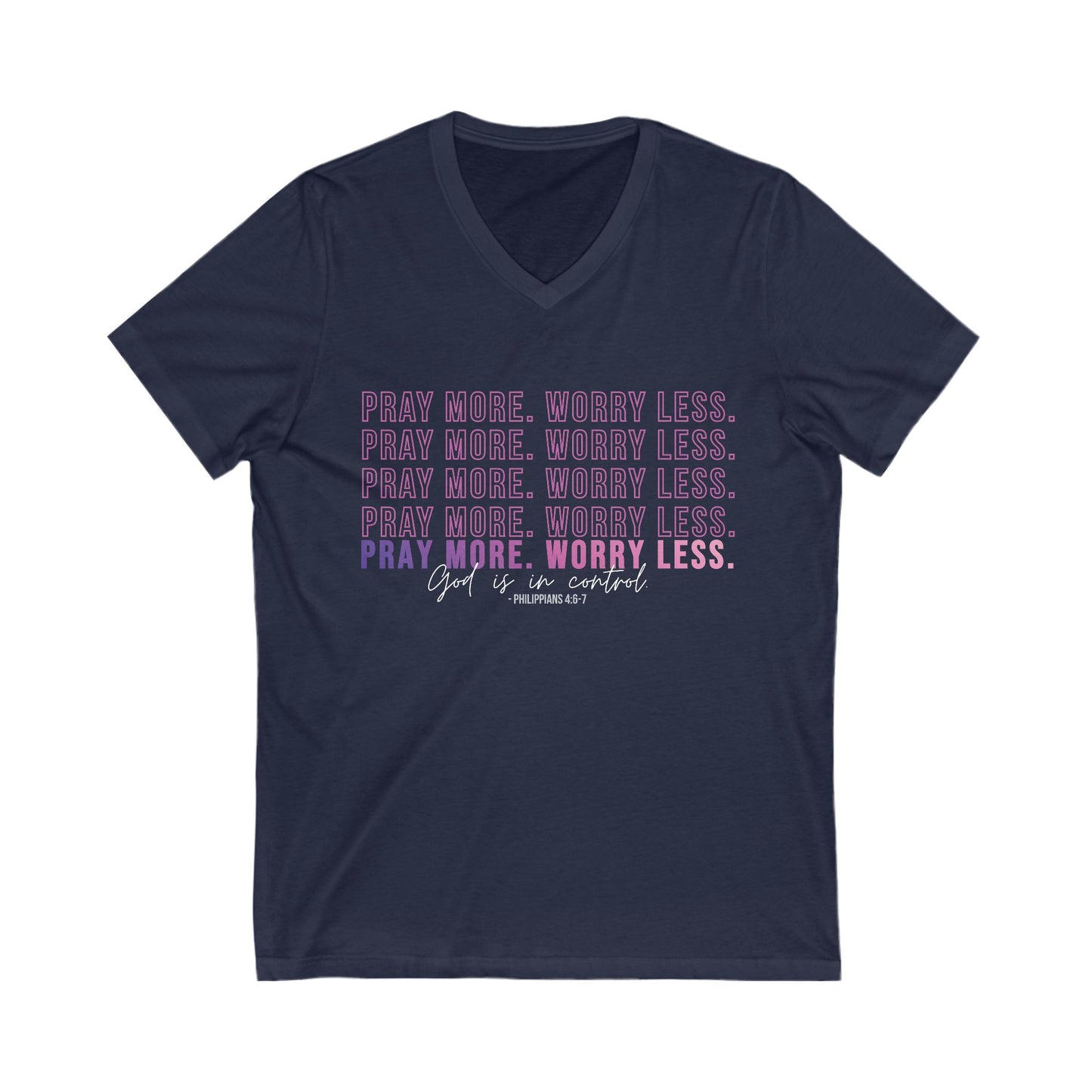 Pray More Worry Less V-Neck Tee, Inspirational T-Shirt, Relaxed Fit Top, Faith-Based Clothing, Everyday Wear, Gift for Women