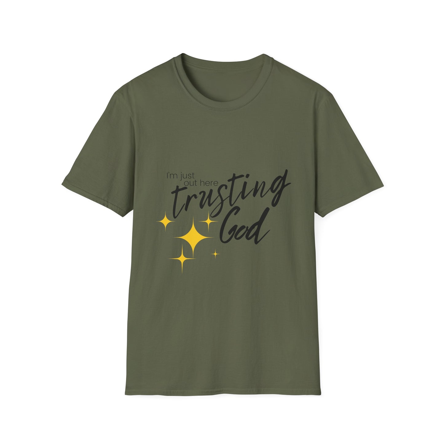 I'm Just Out Here Trusting God - Unisex Softstyle T-Shirt