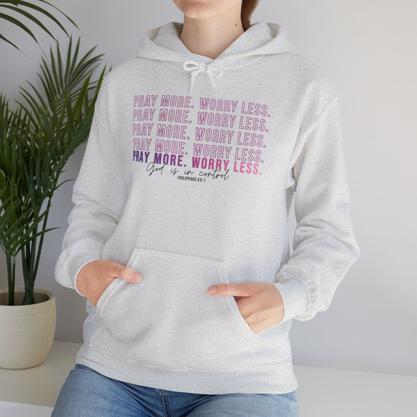 Pray More Worry Less Hoodie, Inspirational Sweatshirt, Cozy Gift for Her, Motivation Apparel, Self-Care Reminder